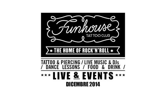 Funhouse Tatoo Club – Eventi Dicembre 2014